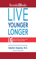 Live Younger Longer