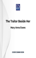 Traitor Beside Her