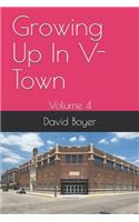 Growing Up In V-Town