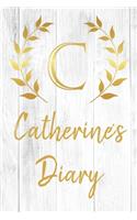 Catherine's Diary: Personalized Diary for Catherine / Journal / Notebook - C Monogram Initial & Name - Great Christmas or Birthday Gift