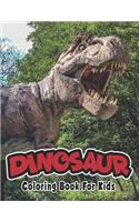 Dinosaur Coloring Book For Kids.: Great Gift For Boys & Girls.