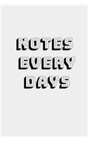 Notes every day notebook
