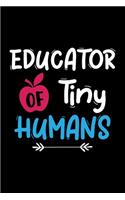 Educator of Tiny Humans