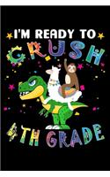 I'm Ready to Crush 4th Grade