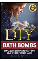 DIY Bath Bombs: Simple Guide & Recipes to Craft Bath Bomb at Home for Your Family