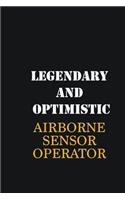 Legendary and Optimistic Airborne Sensor Operator: Writing careers journals and notebook. A way towards enhancement