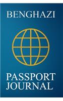 Benghazi Passport Journal: Blank Lined Benghazi (Libya) Travel Journal/Notebook/Diary - Great Gift/Present/Souvenir for Travelers