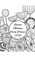 Elevator Mechanic Daily Planner: 2020 Elevator Mechanic Daily Organizer