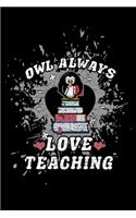 Owl Always Love Teaching