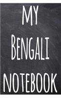 My Bengali Notebook: The perfect gift for anyone learning a new language - 6x9 119 page lined journal!