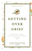 Grief Journal For Adults - Grieving The Loss Of Someone You Love Book