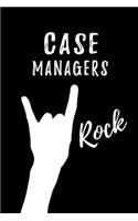 Case Managers Rock: Blank Lined Journal Notebook Diary - a Perfect Birthday, Appreciation day, Business conference, management week, recognition day or Christmas Gift f