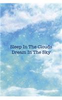 Sleep In The Clouds Dream In The Sky