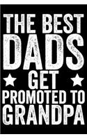 The Best Dads Get Promoted To Grandpa