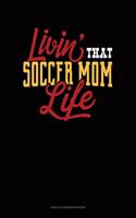 Livin' That Soccer Mom Life