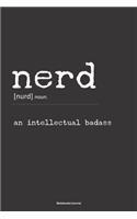 NERD an intellectual badass Notebook Journal