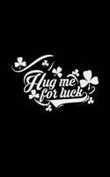 Hug me for luck: 6x9 NATIONAL HUG DAY - dotgrid - dot grid paper - notebook - notes