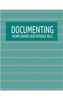 DOCUMENTING - Income Savings Debt Expenses - Bills