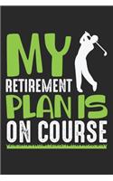 My Retirement Plan Is On Course
