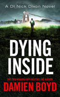 Dying Inside: (11 Di Nick Dixon Crime)