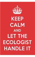 Keep Calm and Let the Ecologist Handle It: The Ecologist Designer Notebook