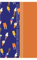 Composition Notebook Ice Cream/Popsicles: Cool Ice Cream/Popsicles Pattern 6 X 9 Wide Ruled Paper Notebook, Appreciation, Quote Journal or Diary Unique Inspirational Gift for Friend or Teach