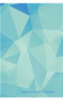 2019 Weekly Planner: Turquoise Blue Polygonal Pattern