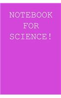 Notebook for science!