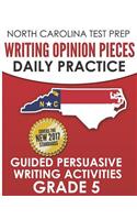 North Carolina Test Prep Writing Opinion Pieces Daily Practice Grade 5