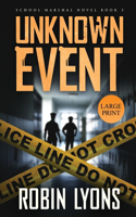 UNKNOWN EVENT (School Marshal Novel Book 3)