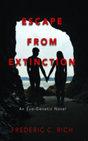 Escape from Extinction, an Eco-Genetic Novel