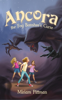 Ancora: The Fog Banshee's Curse(Ancora, 1)