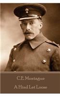 C.E. Montague - A Hind Let Loose