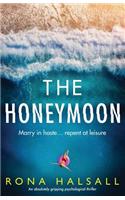 Honeymoon: An absolutely gripping psychological thriller