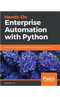 Hands-On Enterprise Automation with Python