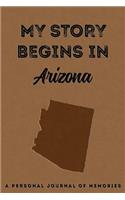 My Story Begins in Arizona