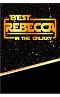 Best Rebecca in the Galaxy