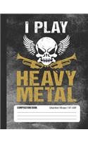 I Play Heavy Metal