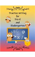 Practice Writing for Pre-K and Kindergarten