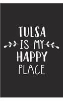 Tulsa Is My Happy Place