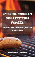 Un Guide Complet Des Recettes Fumees