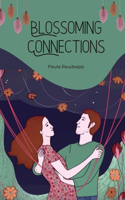 Blossoming Connections