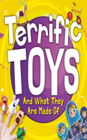 Terrific Toys and What They Are Made of