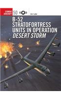 B-52 Stratofortress Units in Operation Desert Storm