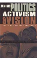 Feminist Politics, Activism and Vision