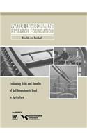 Evaluating Risks and Benefits of Soil Amendments used in Agriculture