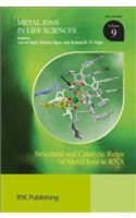 Structural and Catalytic Roles of Metal Ions in RNA