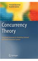 Concurrency Theory: Calculi an Automata for Modelling Untimed and Timed Concurrent Systems