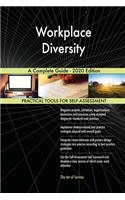 Workplace Diversity A Complete Guide - 2020 Edition