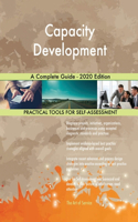 Capacity Development A Complete Guide - 2020 Edition